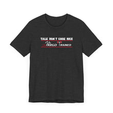Load image into Gallery viewer, Talk don’t cook rice Unisex Jersey Short Sleeve Tee