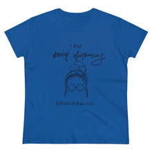 Load image into Gallery viewer, Women's Heavy Cotton Tee: social distancing