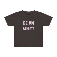 Load image into Gallery viewer, Kids Tee: be an athlete