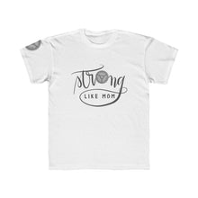 Load image into Gallery viewer, Kids Regular Fit Tee: strong like mom