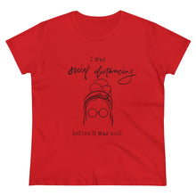 Load image into Gallery viewer, Women's Heavy Cotton Tee: social distancing
