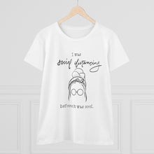 Load image into Gallery viewer, Women's Heavy Cotton Tee: social distancing