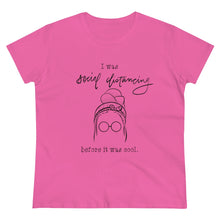 Load image into Gallery viewer, Women's Heavy Cotton Tee: social distancing