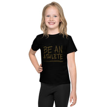 Load image into Gallery viewer, Kids T-Shirt: be an athlete brown
