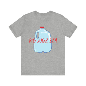 Hydration big jugz szn Unisex Jersey Short Sleeve Tee