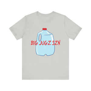 Hydration big jugz szn Unisex Jersey Short Sleeve Tee