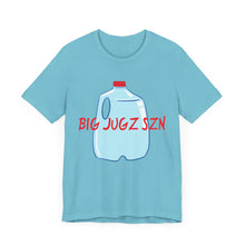 Load image into Gallery viewer, Hydration big jugz szn Unisex Jersey Short Sleeve Tee
