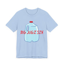 Load image into Gallery viewer, Hydration big jugz szn Unisex Jersey Short Sleeve Tee
