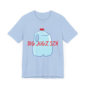 Hydration big jugz szn Unisex Jersey Short Sleeve Tee