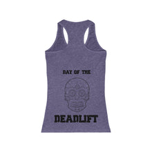 Load image into Gallery viewer, Women&#39;s Racerback Tank: day of the deadlift

