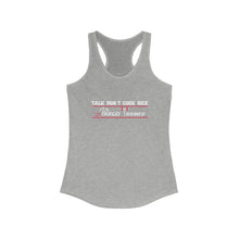 Load image into Gallery viewer, Talk don’t cook rice Women&#39;s Ideal Racerback Tank
