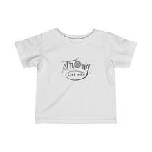 Load image into Gallery viewer, Infant Fine Jersey Tee: strong like mom
