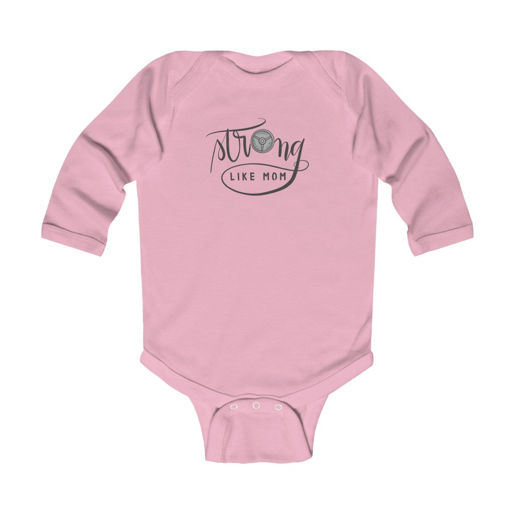 Infant Long Sleeve Bodysuit: strong like mom