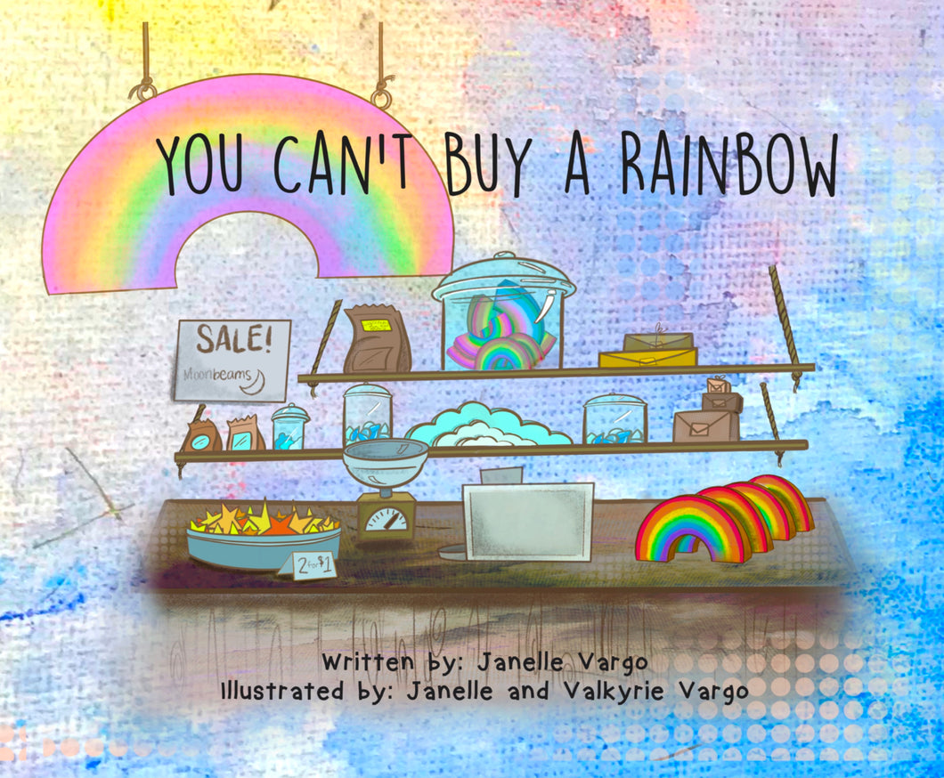 You Can’t Buy a Rainbow: Hardback