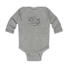 Load image into Gallery viewer, Infant Long Sleeve Bodysuit: strong like mom
