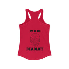 Load image into Gallery viewer, Women&#39;s Ideal Racerback Tank: day of deadlift
