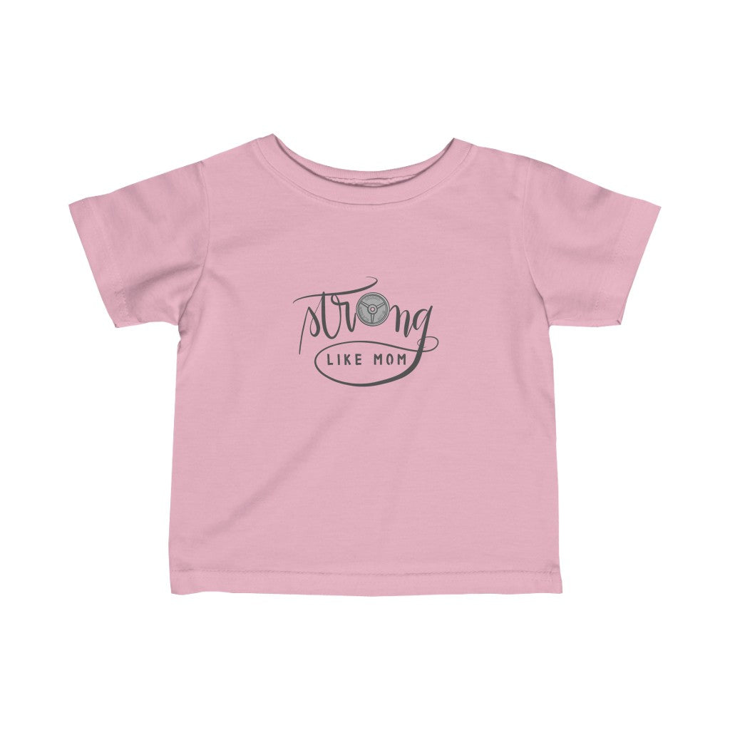 Infant Fine Jersey Tee: strong like mom