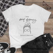 Load image into Gallery viewer, Women&#39;s Heavy Cotton Tee: social distancing
